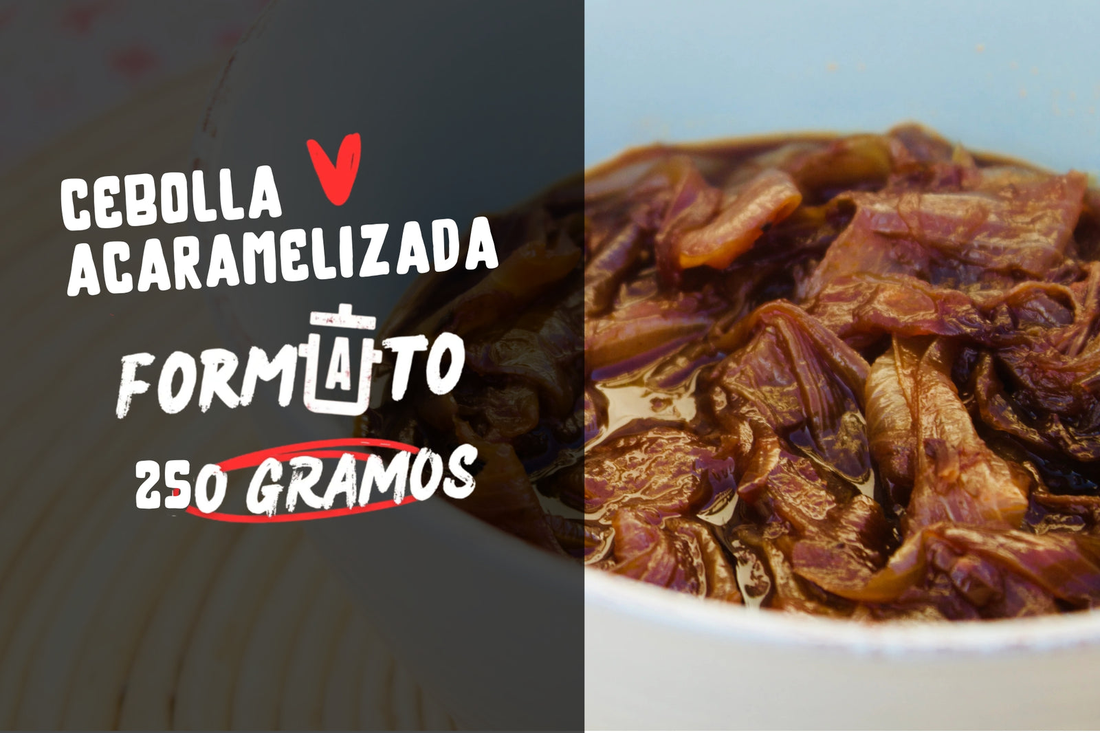 Cebolla caramelizada 250 gr